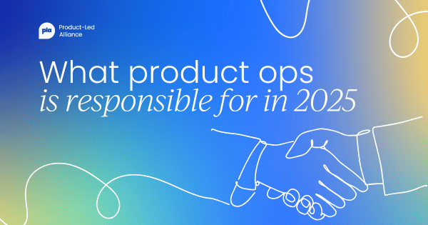 What product ops is (and isn't) responsible for in 2025