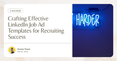 Crafting Effective LinkedIn Job Ad Templates for Recruiting Success