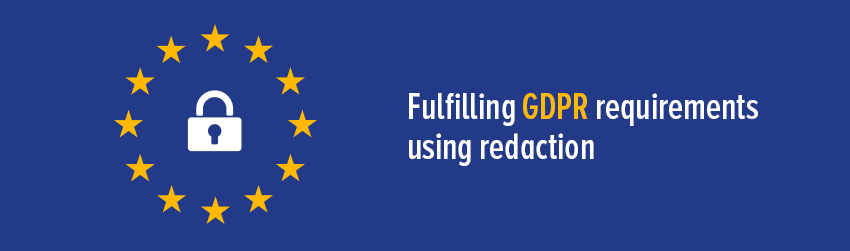 Fulfilling GDPR requirements using redaction - Foxit PDF Blog