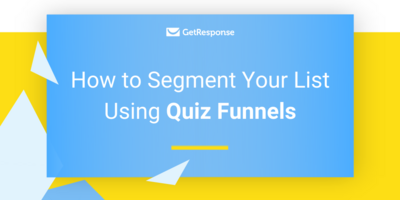 How to Segment Your Email List Using Quiz Funnels