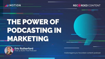 The Power of Podcasting in Marketing