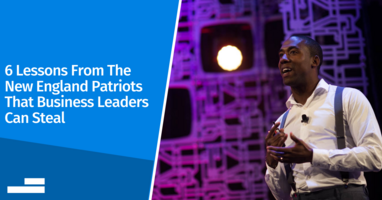 6 Lessons From The New England Patriots That Business Leaders Can Steal