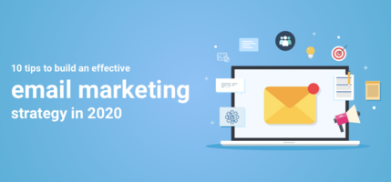 10 Tips to Build an Effective Email Marketing Strategy in 2020 - Agile CRM Blog
