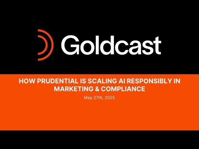 How Prudential is Scaling AI Responsibly in Marketing & Compliance - Goldcast