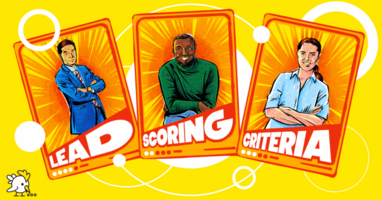 The Best 6 Lead Scoring Criteria You Need | 2023 Update