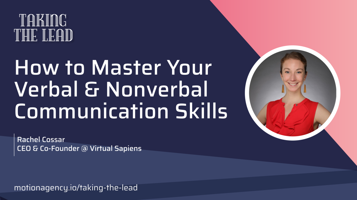 How to Master Your Verbal and Nonverbal Communication Skills with Rachel Cossar