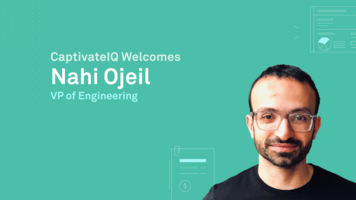 Why I Joined CaptivateIQ as Vice President of Engineering