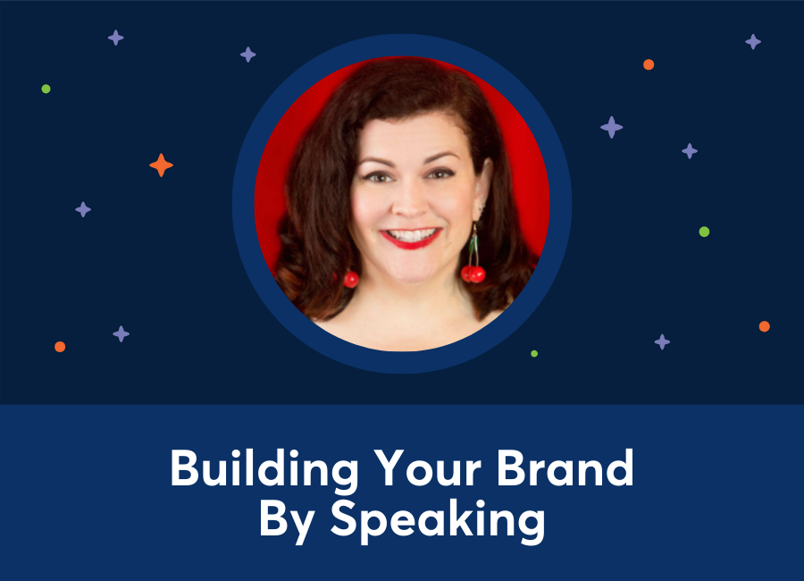 Building Your Brand By Speaking (Christine Gritmon)