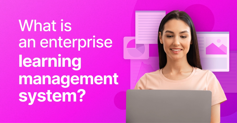 What is an Enterprise Learning Management System (LMS)?