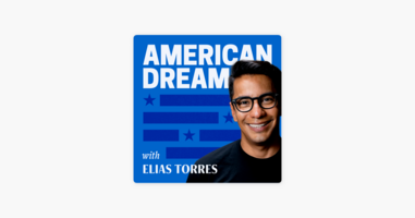 ‎The American Dream with Elias Torres: Edrizio De La Cruz on Why Hispanics Don't Advance in Tech Entrepreneurship on Apple Podcasts