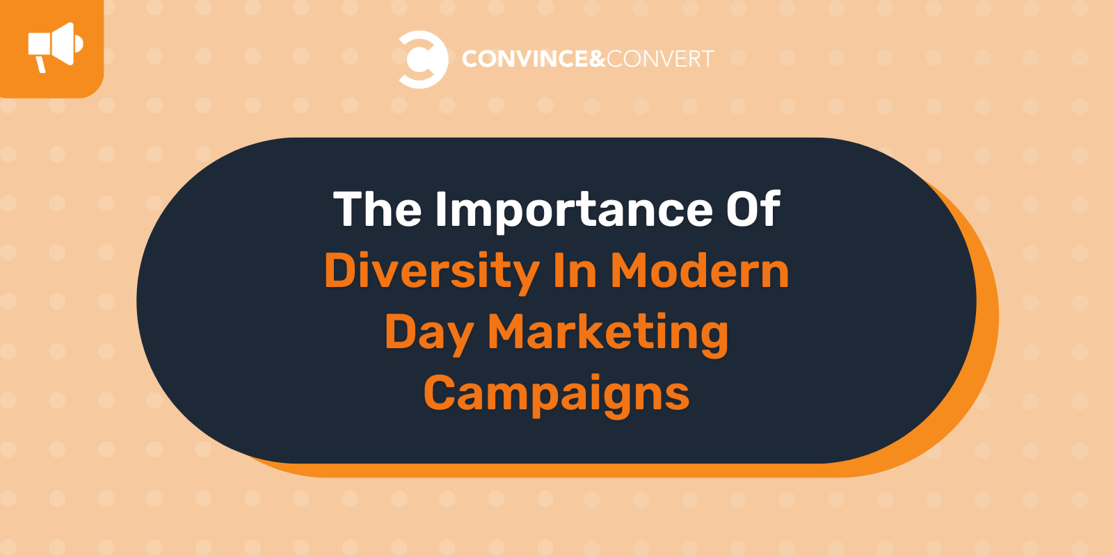 The Importance Of Diversity In Modern Day Marketing Campaigns