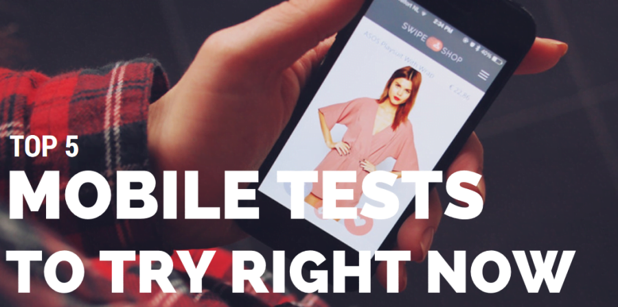 Top 5 Mobile Tests to Try This Month