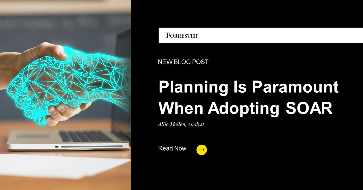 Planning Is Paramount When Adopting SOAR