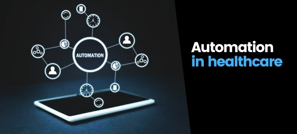 7 Benefits of Automation in Healthcare