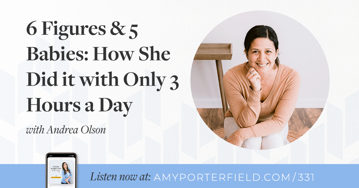 #331: 6 Figures & 5 Babies: How She Did it with Only 3 Hours a Day 
