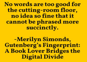 Insights From The Cutting-Room Floor