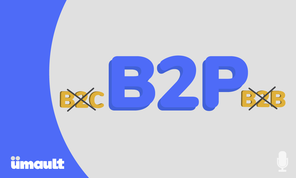 Forget B2B. Let's market to people. - Umault - B2B video ad agency