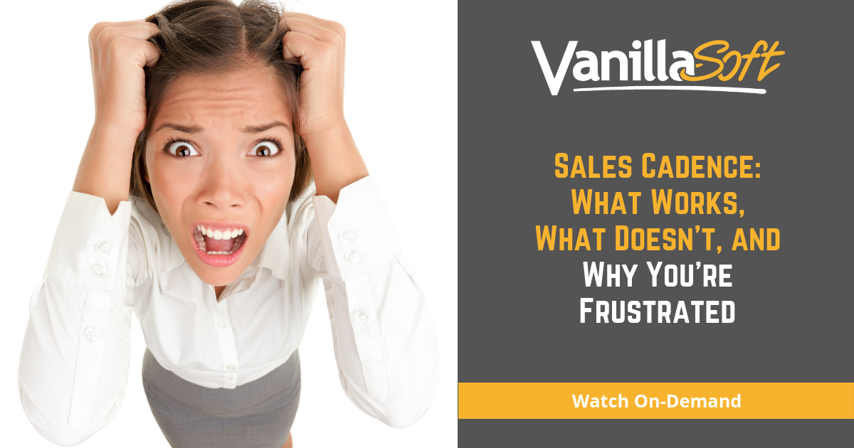 Sales Cadence: What Works, What Doesn't, and Why You're Frustrated
