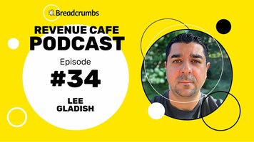 [Revenue Cafe] #34 - Don't Compete, Contrast Instead with Lee Gladish