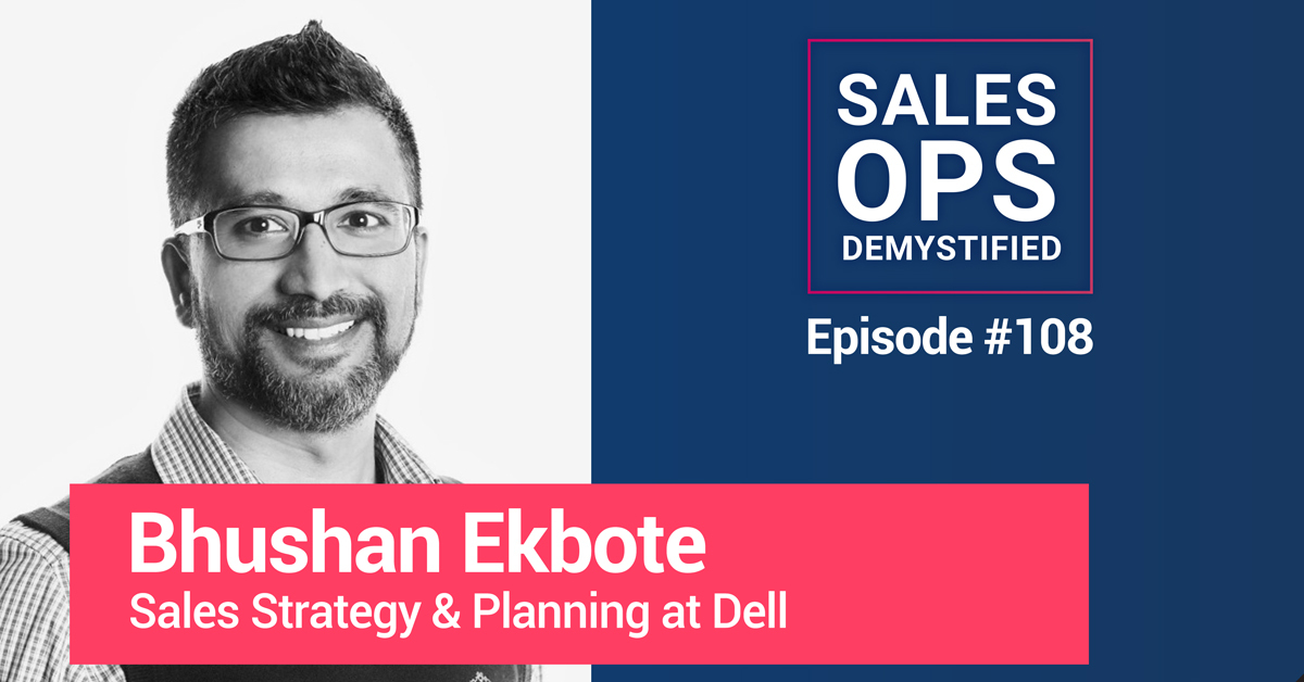 Sales Strategy & Planning: Bhushan Ekbote of Dell