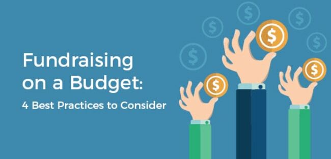 Fundraising on a Budget: 4 Best Practices to Consider - The Robly Blog