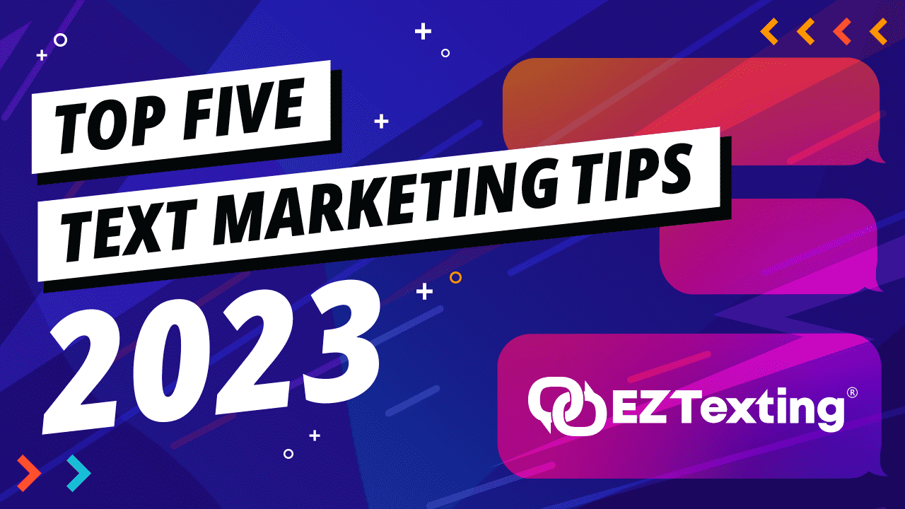 Top 5 Text Messaging Tips to Boost Your SMS Campaign in 2022