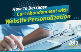 How To Decrease Cart Abandonment With Website Personalization