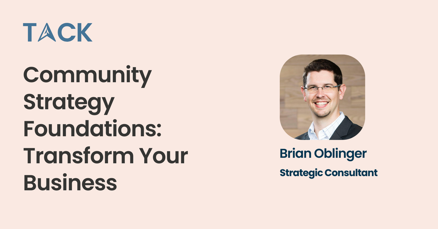 Community Strategy Foundations: Transform Your Business