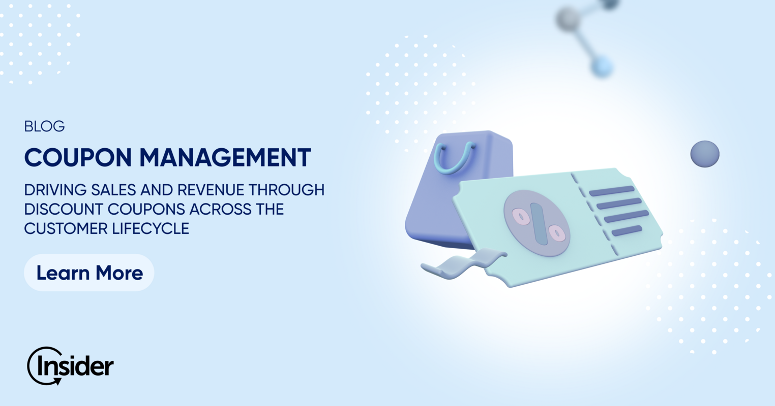 Coupon management: Drive sales and revenue across the customer lifecycle