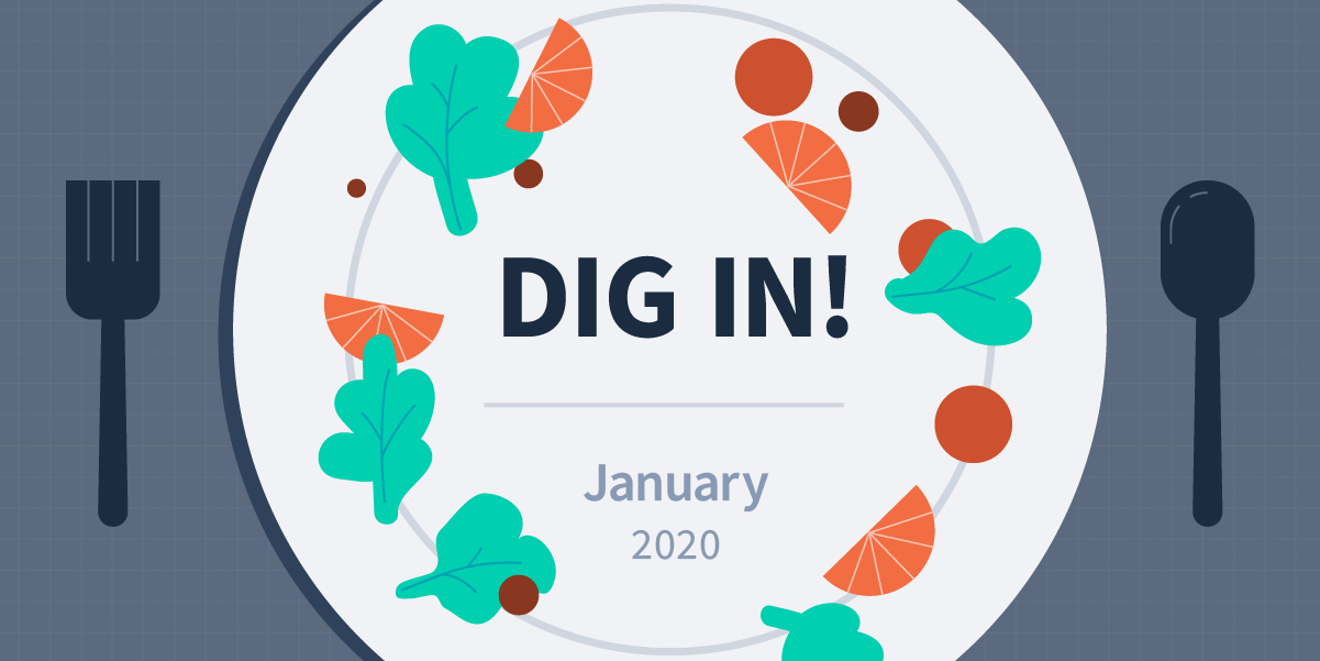 DIG IN: Digital Insights, Go-to Information and News for January 2020