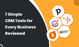  7 Simple CRM Tools for Every Business Reviewed