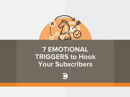 7 Emotional Triggers to Hook Your Subscribers