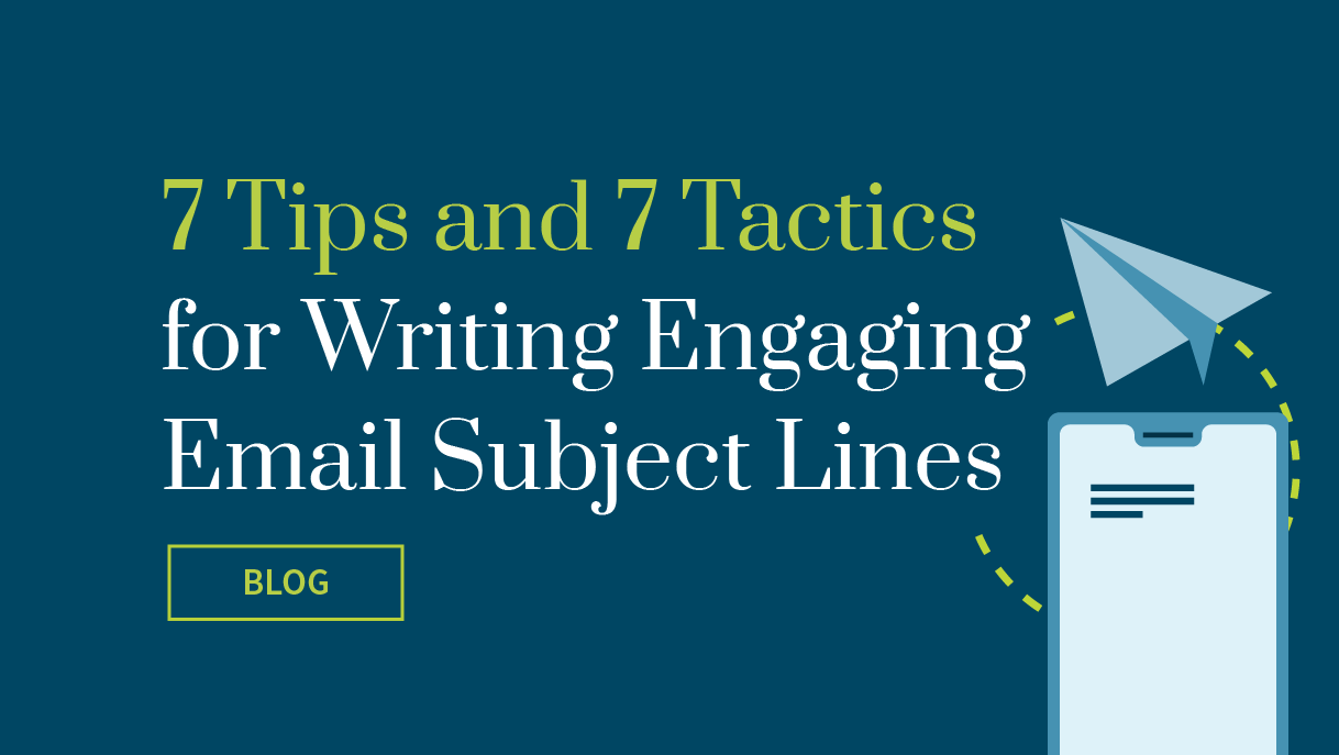 7 Tips for Writing Engaging Email Subject Lines
