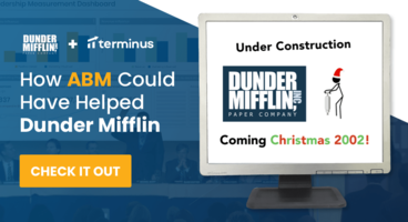 How Terminus & ABM Could Have Helped Dunder Mifflin
