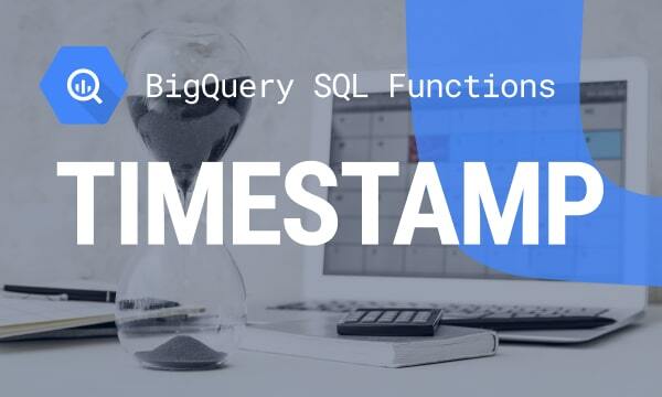 Navigating BigQuery Timestamp Functions: An Insightful Guide