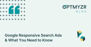 Google Responsive Search Ads & What You Need to Know