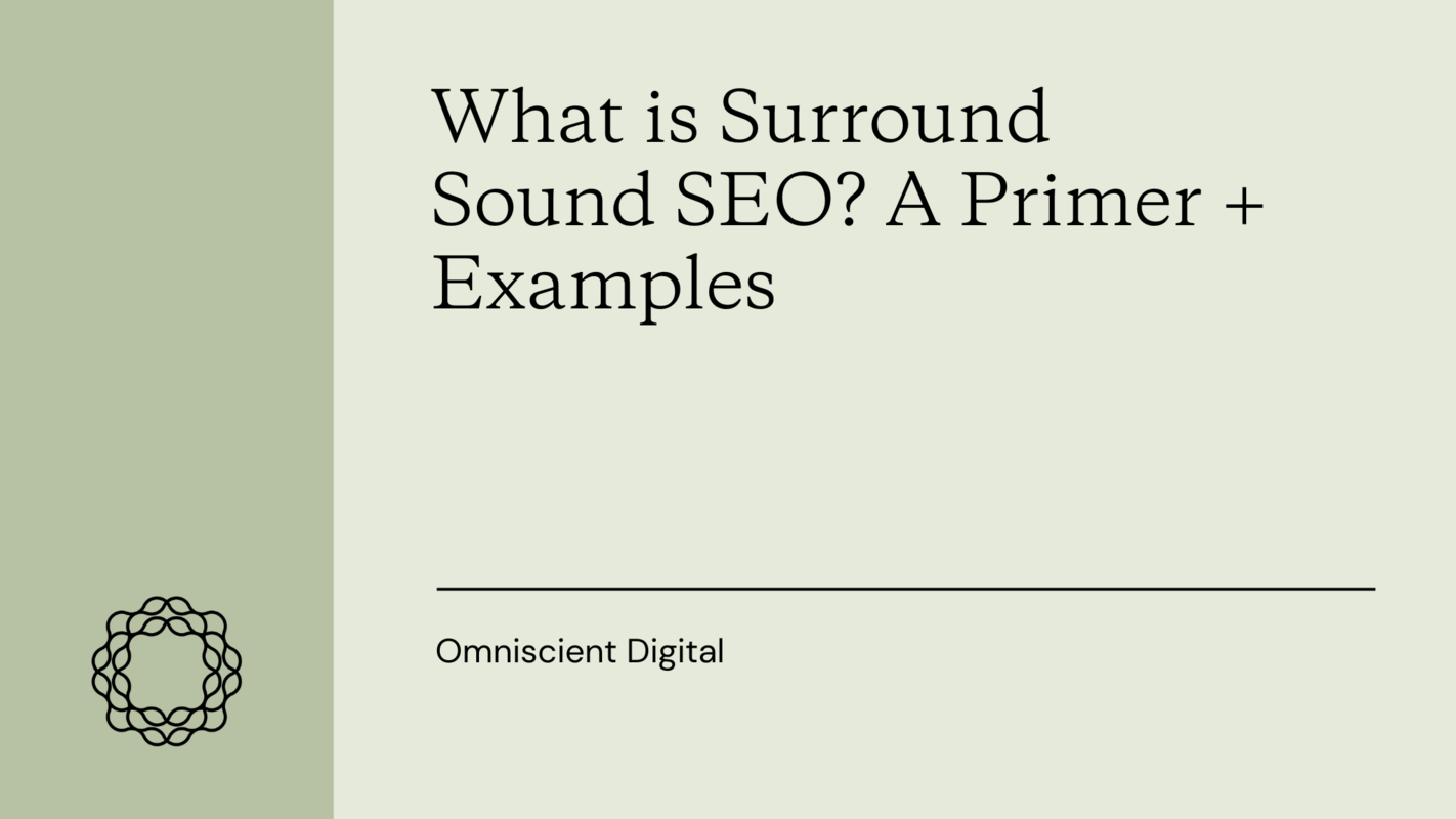 What is Surround Sound SEO?