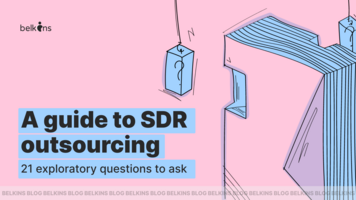 A guide to SDR outsourcing: 21 exploratory questions to ask