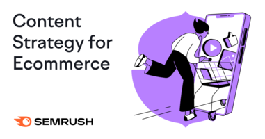 How To Create an Effective Content Strategy for Ecommerce