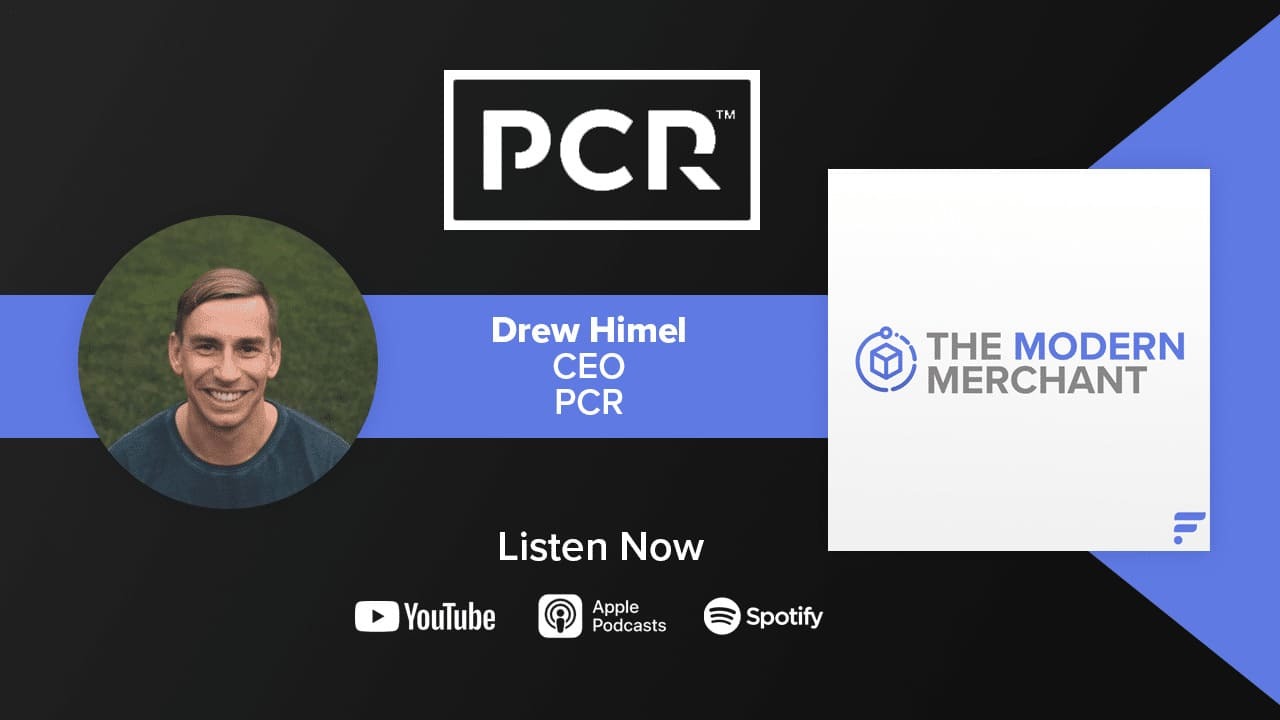 [EP 15] Modern Merchant Podcast: Special Guest, Drew w/ PCR
