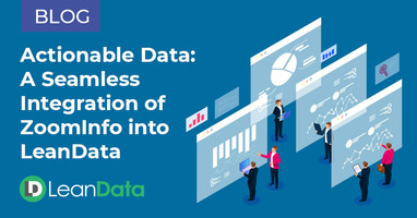 Actionable Data: A Seamless Integration of ZoomInfo into LeanData | LeanData