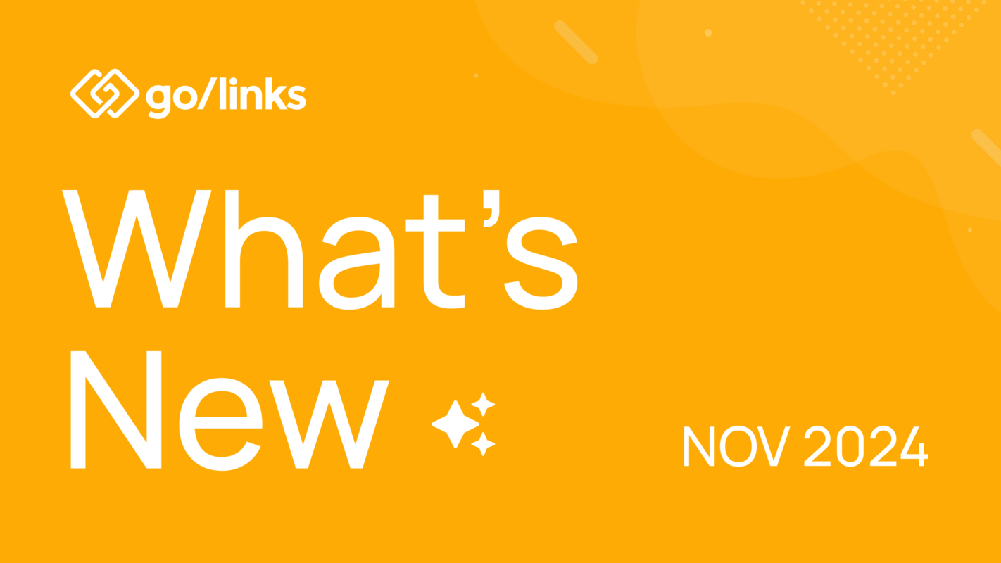 What's New at GoLinks: November 2024 