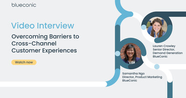 Overcoming Barriers to Cross-Channel Customer Experiences