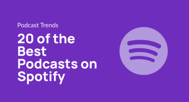 20 of the Best Podcasts on Spotify