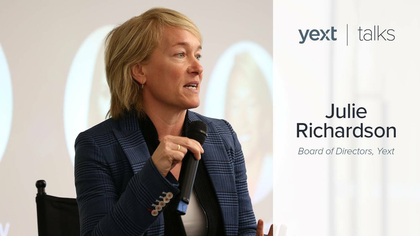 Yext Talks: Julie Richardson, Board of Directors, Yext