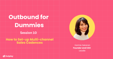 How to Set-up Multi-channel Sales Cadences with Harinie Sekaran 