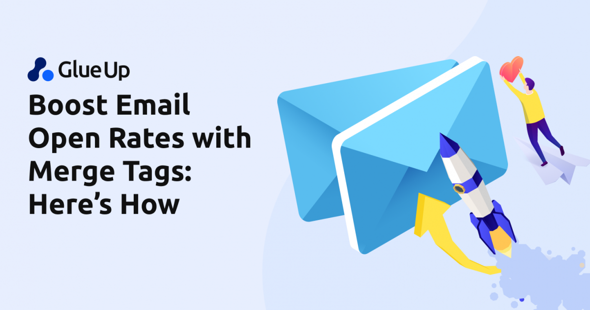 Boost Email Open Rates with Merge Tags: Here's How