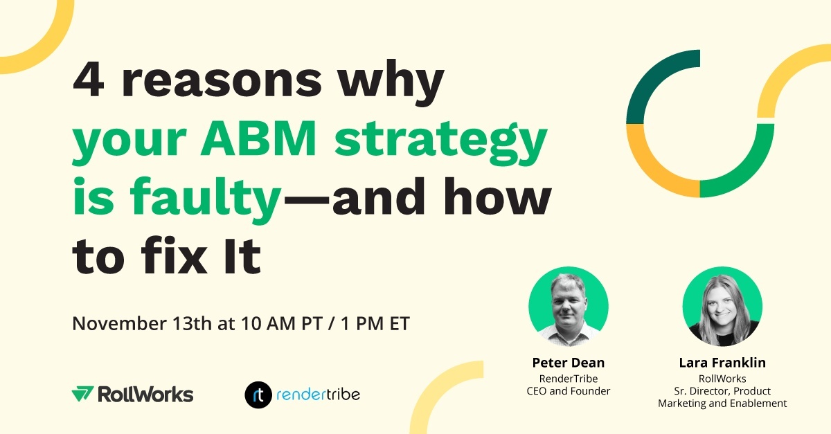 4 reasons why your ABM strategy is faulty-and how to fix it