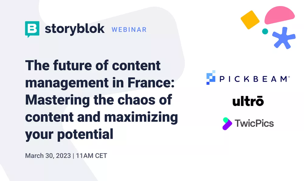 Maximizing Your Content Potential While Mastering the Chaos: Navigating the Future of Content Management in France