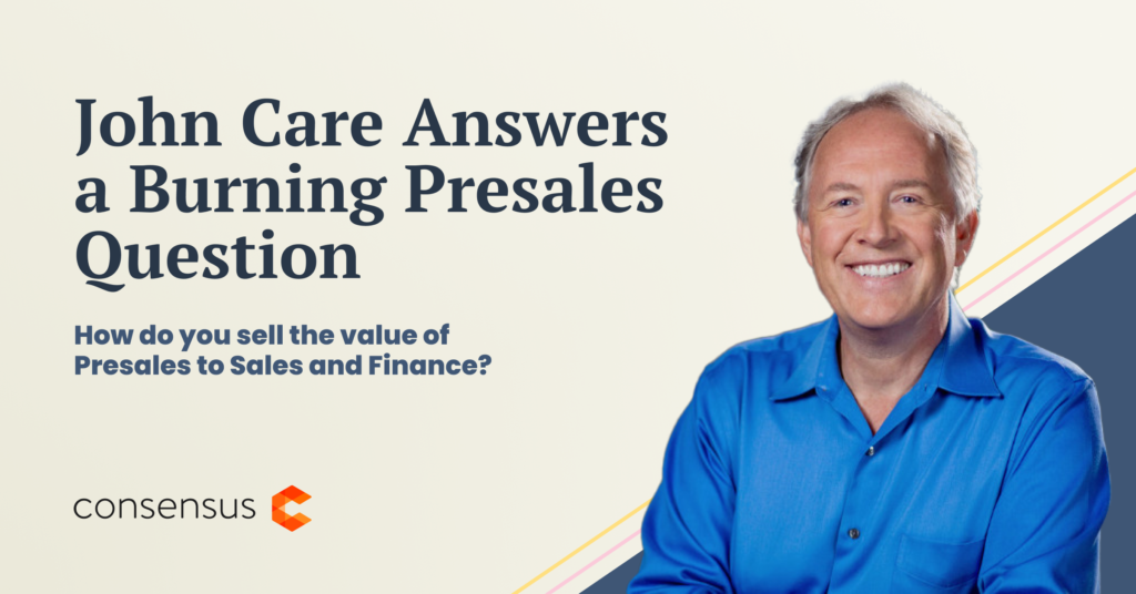 John Care Answers a Burning Presales Question